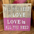 "All you need is Love" Hanger